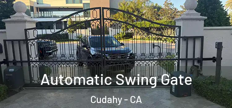 Automatic Swing Gate Cudahy - CA